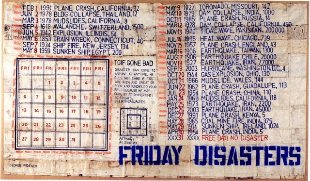 George Widener, Friday Disasters, 1962. George Widener, Friday Disasters, 1962.